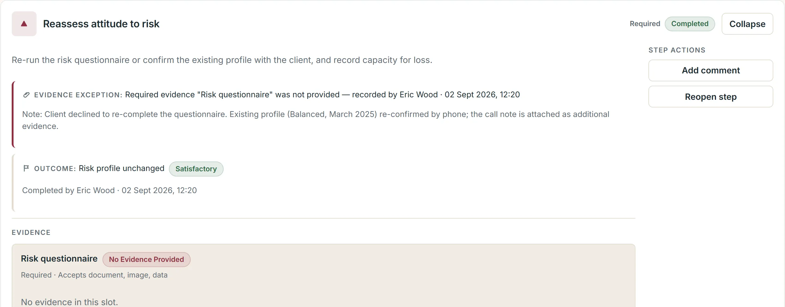 A step completed without its required risk questionnaire, shown as an evidence exception with the reason recorded.