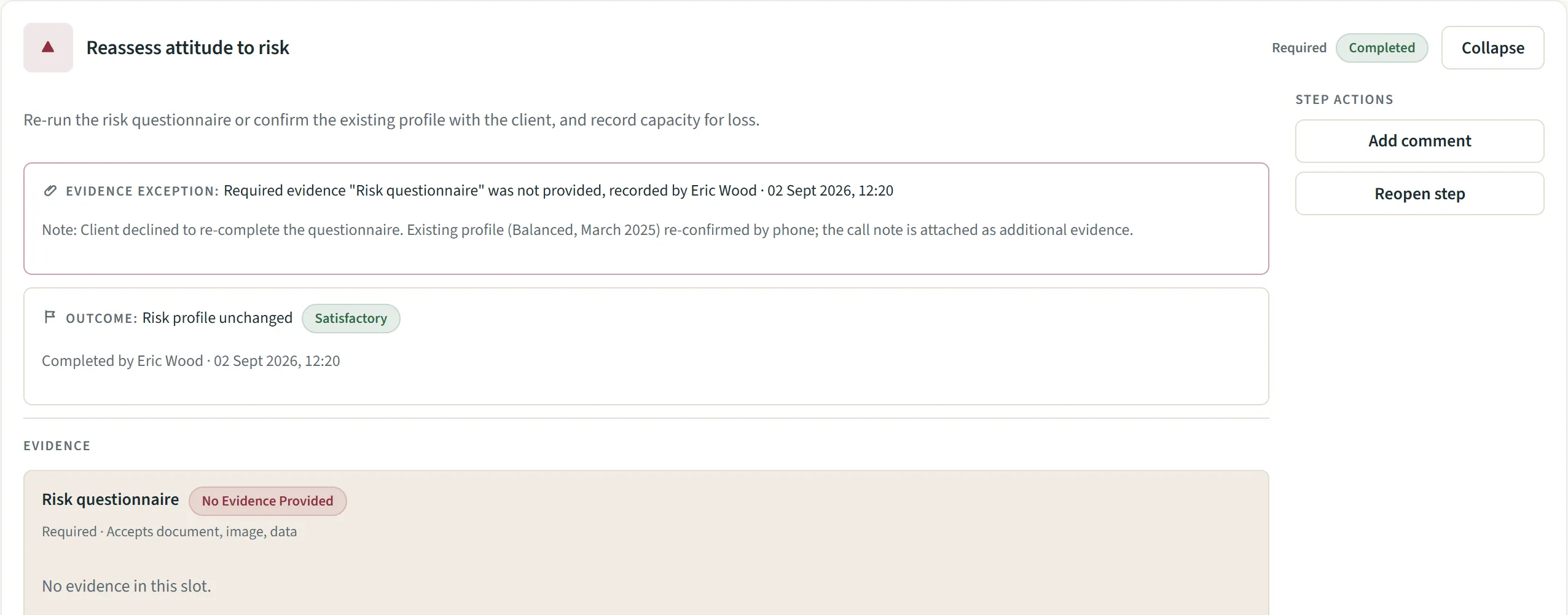 A step completed without its required risk questionnaire, shown as an evidence exception with the reason recorded.